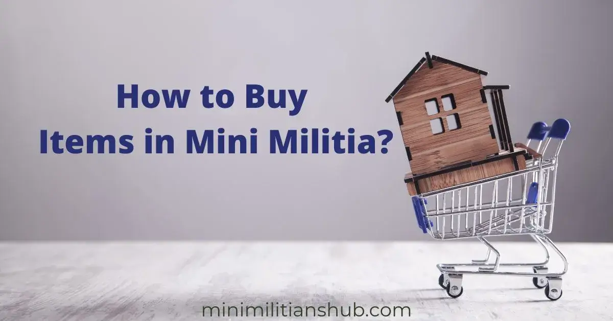 how to buy items in Mini Militia store
