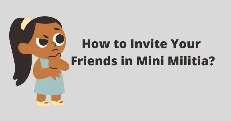 How to Invite Your Friends in Mini Militia? – 2024 Guide