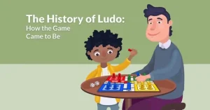 The History of Ludo Updated